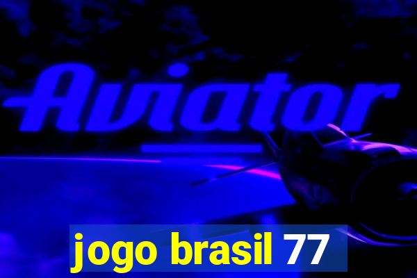 jogo brasil 77