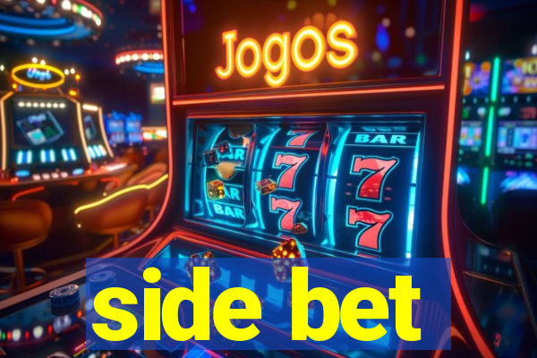 side bet