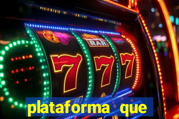 plataforma que est谩 pagando hoje