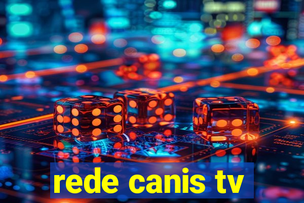 rede canis tv