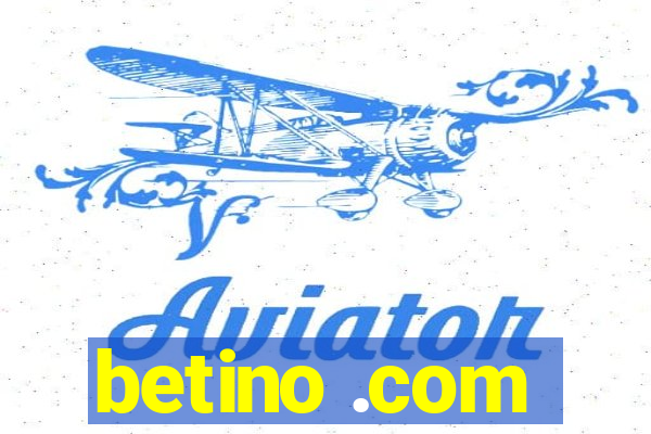 betino .com