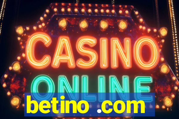 betino .com