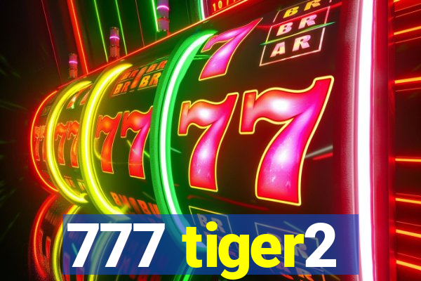 777 tiger2