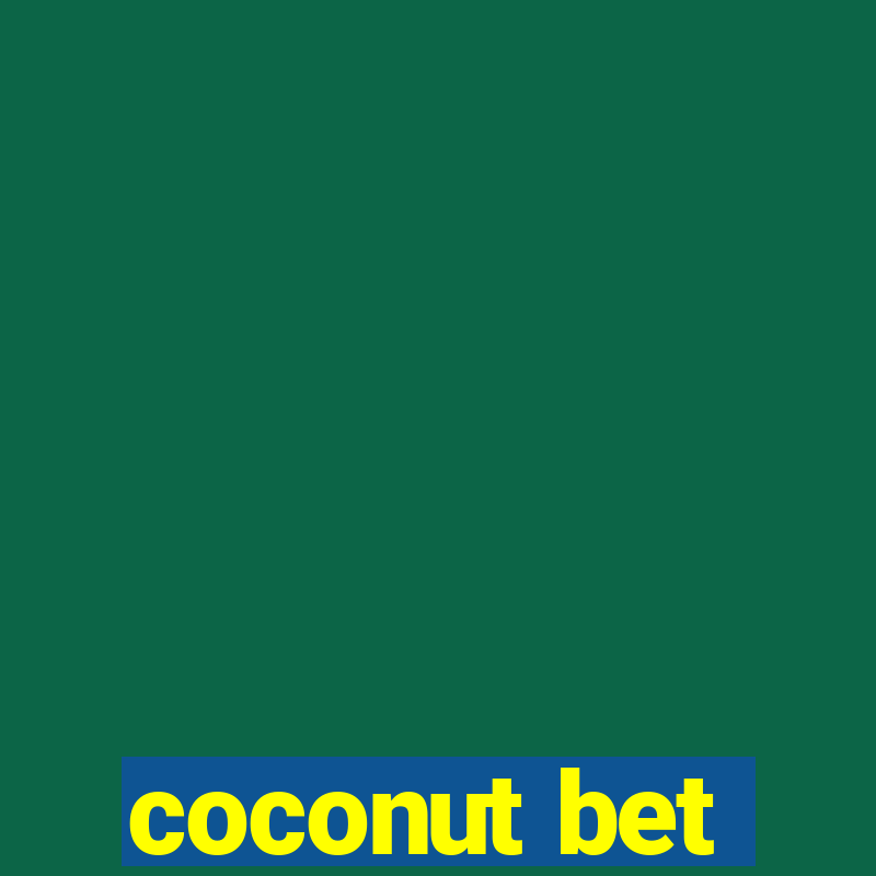 coconut bet