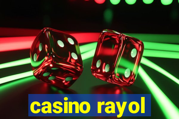 casino rayol