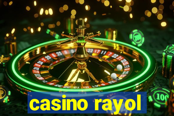 casino rayol