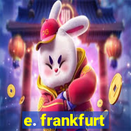 e. frankfurt