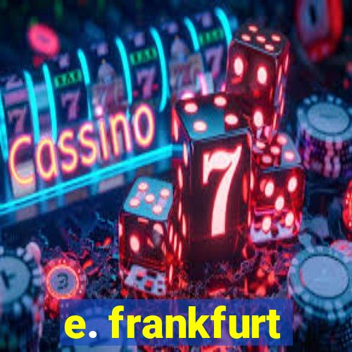 e. frankfurt