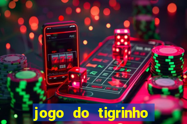 jogo do tigrinho paga de verdade