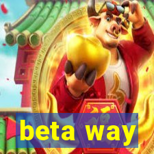 beta way