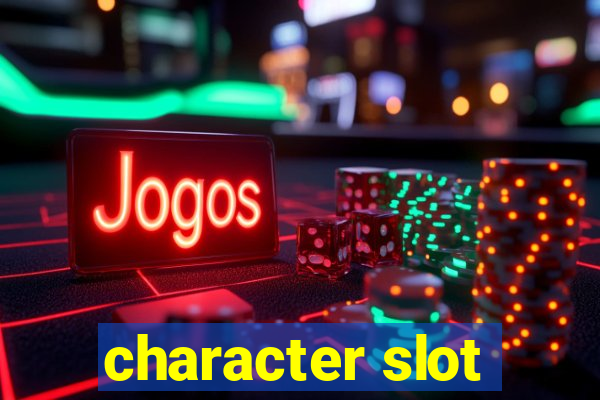 character slot