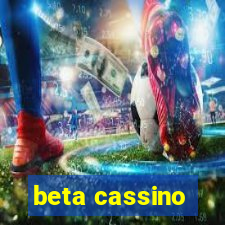 beta cassino