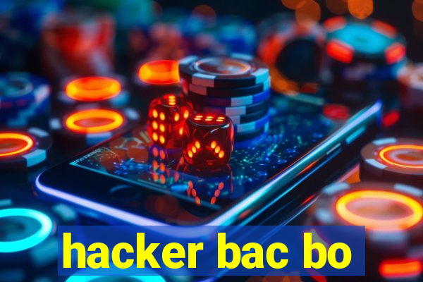 hacker bac bo