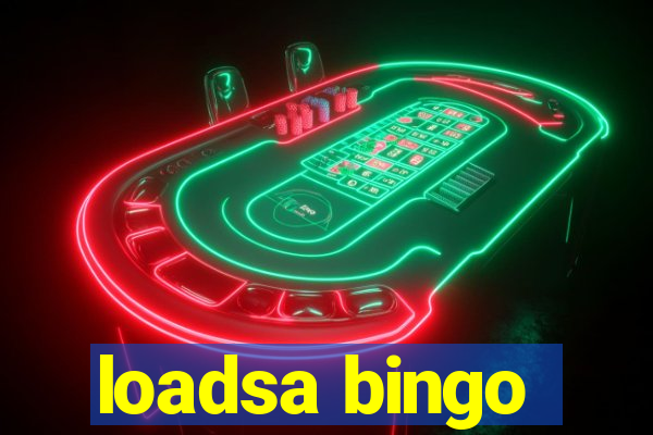 loadsa bingo