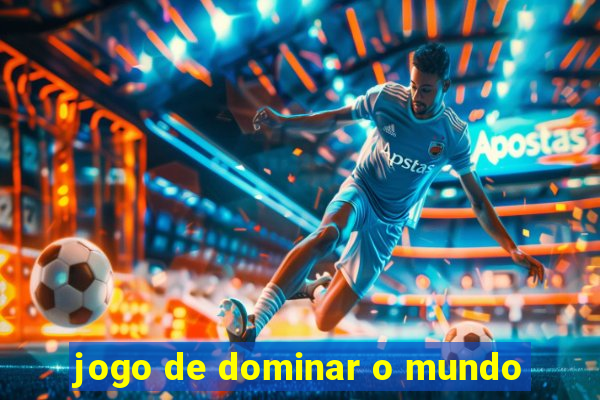 jogo de dominar o mundo