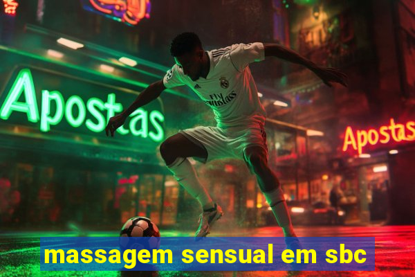 massagem sensual em sbc