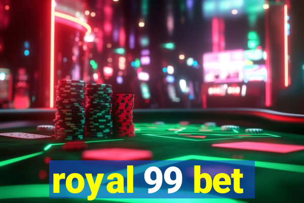 royal 99 bet