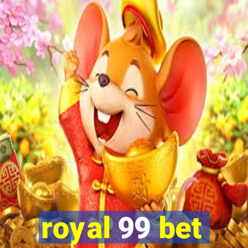 royal 99 bet