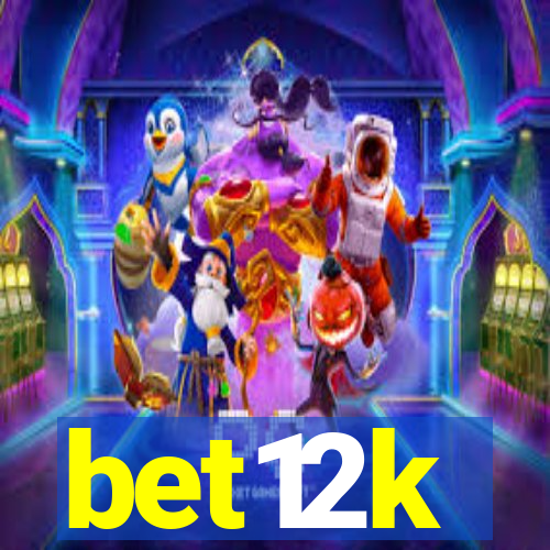 bet12k