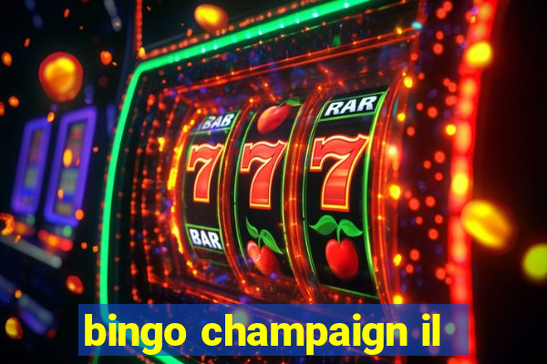 bingo champaign il