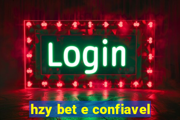 hzy bet e confiavel