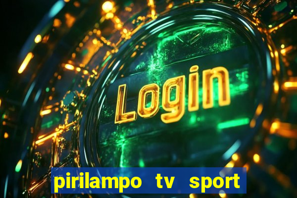 pirilampo tv sport tv 5