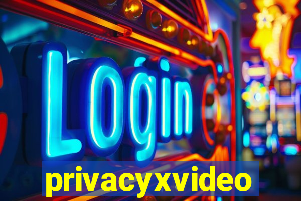 privacyxvideo