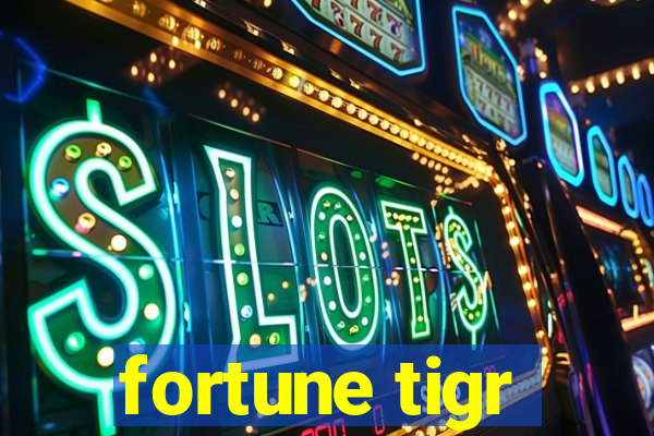 fortune tigr