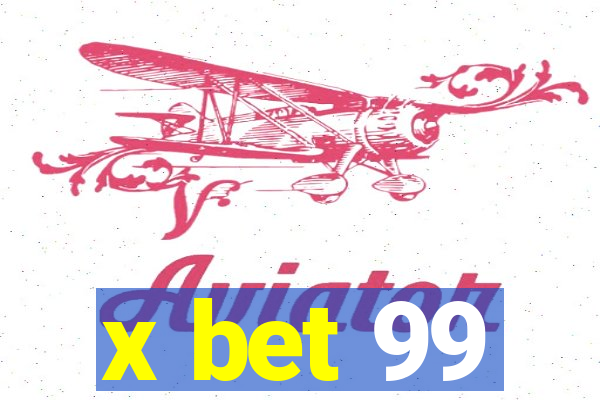 x bet 99