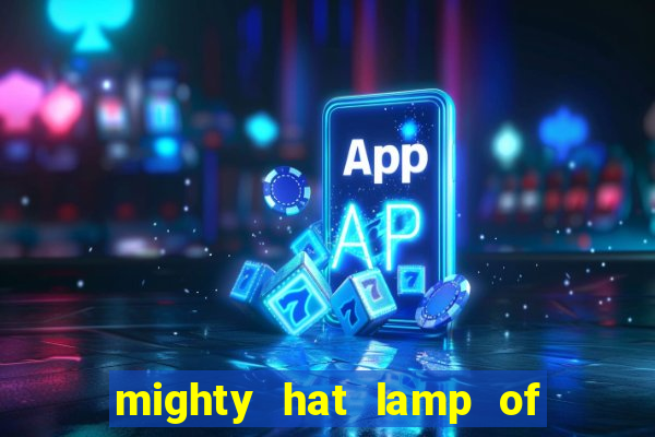 mighty hat lamp of gold slot