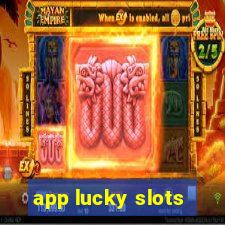 app lucky slots