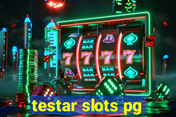 testar slots pg