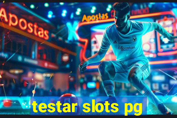 testar slots pg