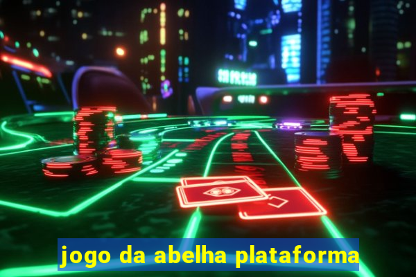 jogo da abelha plataforma