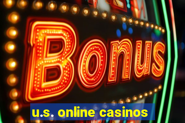 u.s. online casinos