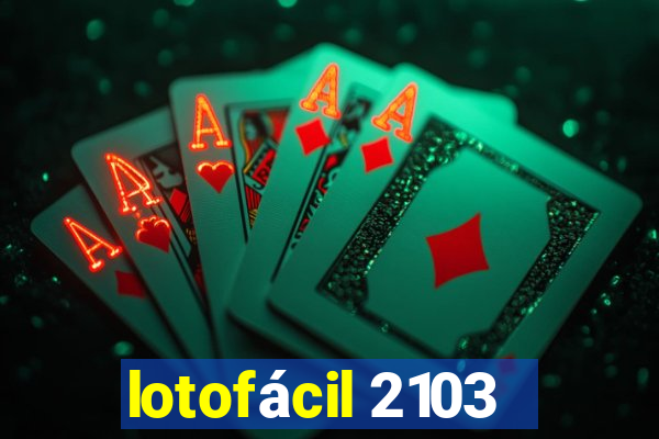 lotofácil 2103