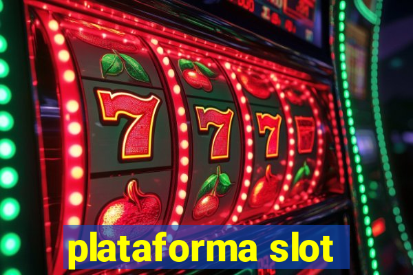 plataforma slot