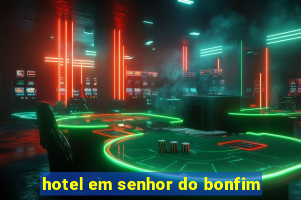 hotel em senhor do bonfim