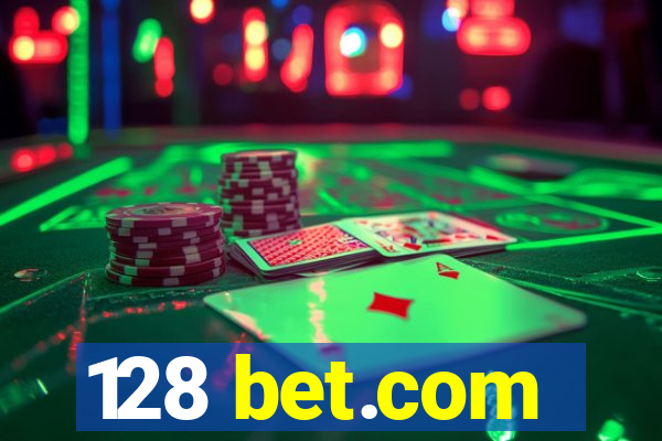 128 bet.com