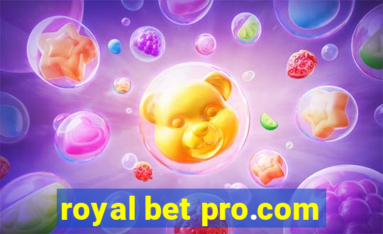 royal bet pro.com