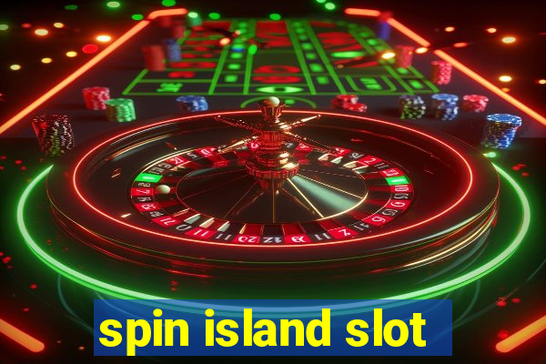 spin island slot