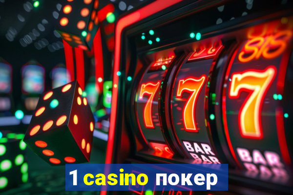 1 casino покер