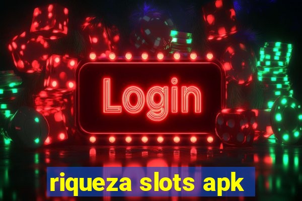 riqueza slots apk