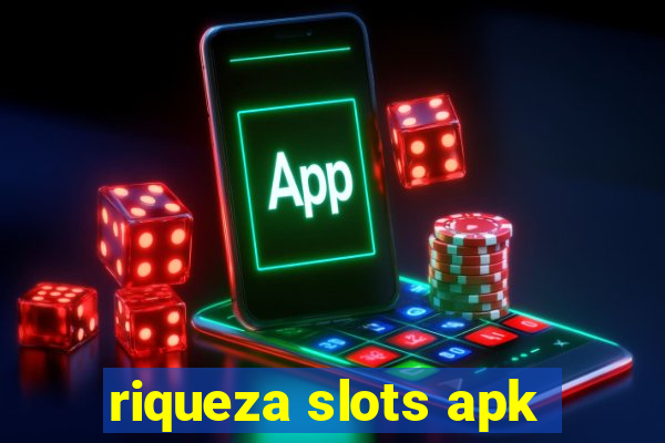 riqueza slots apk