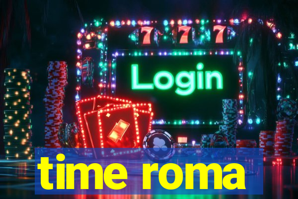 time roma