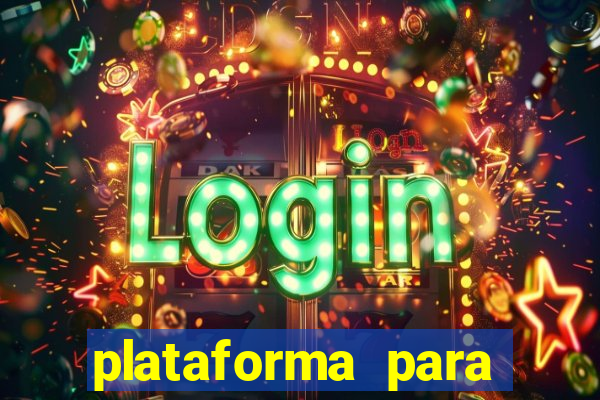 plataforma para jogar o tigrinho