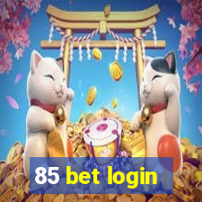 85 bet login