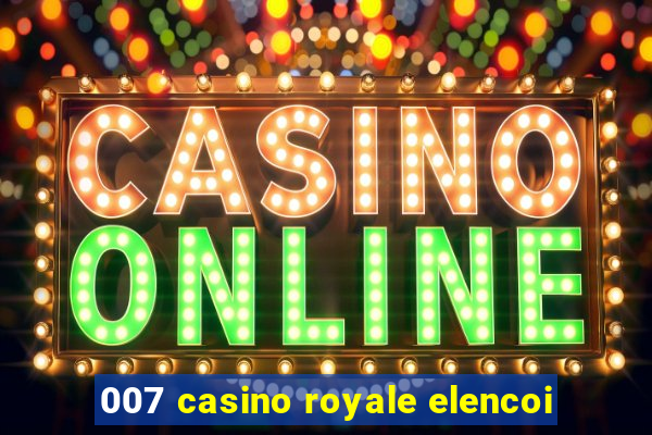 007 casino royale elencoi