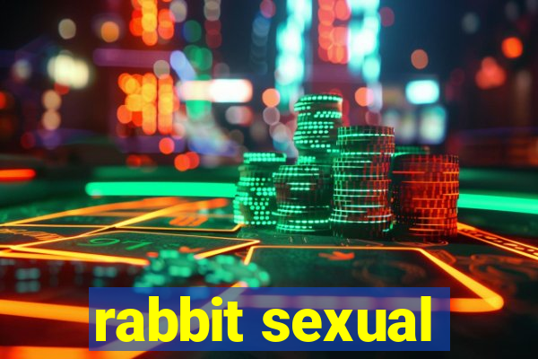 rabbit sexual