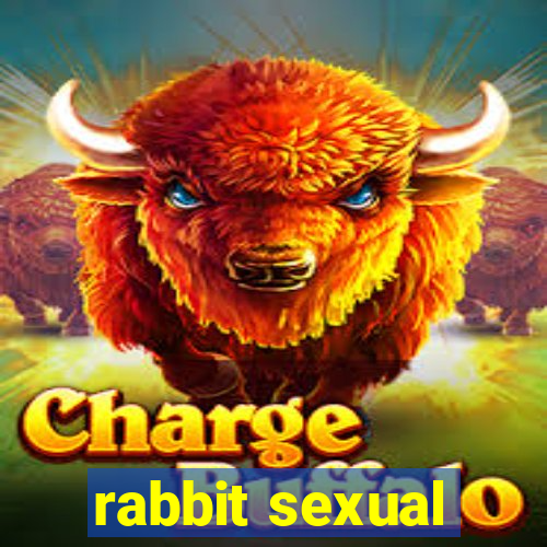 rabbit sexual